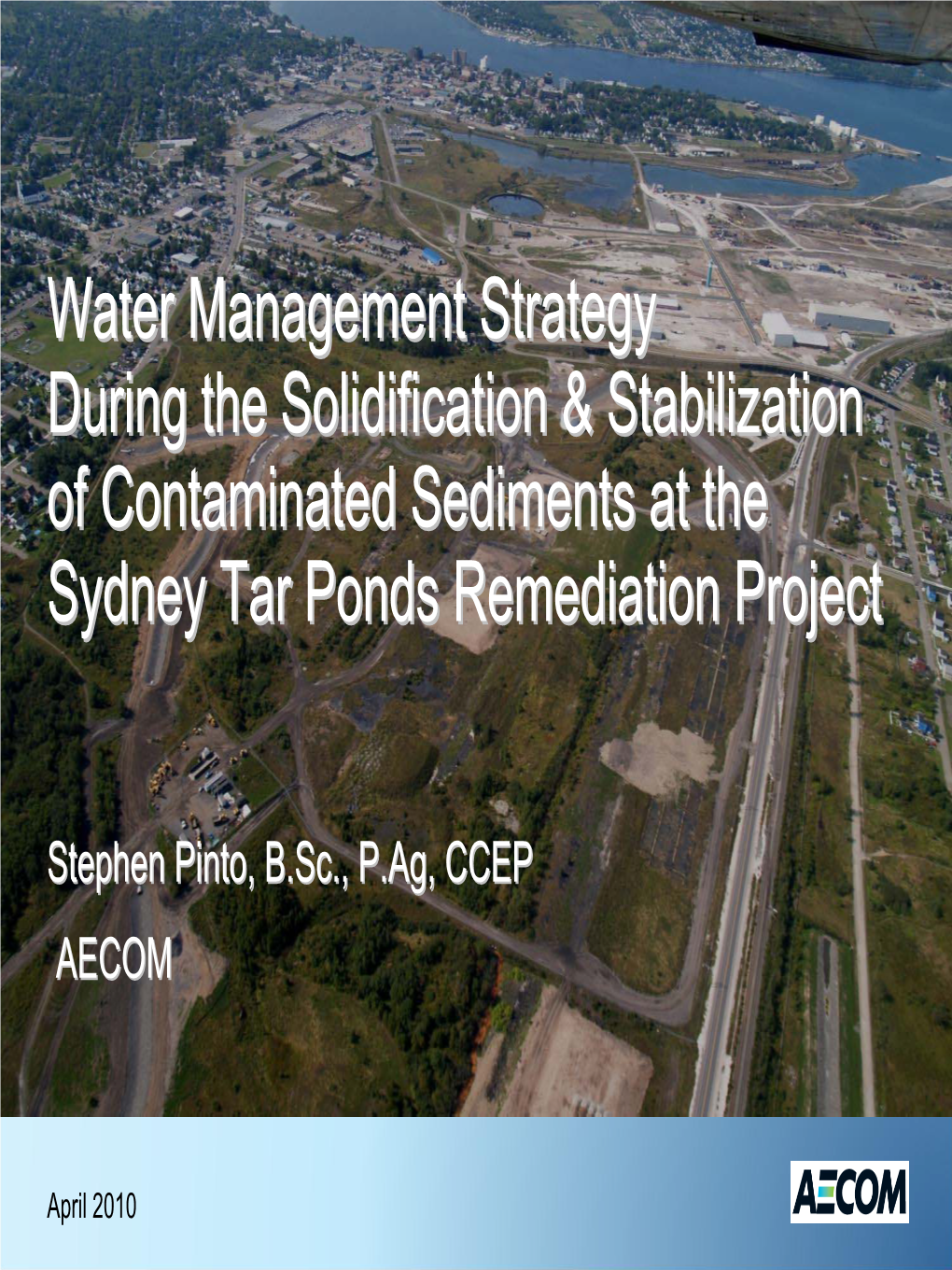 Water Management Strategy During the Solidification & Stabilization Of