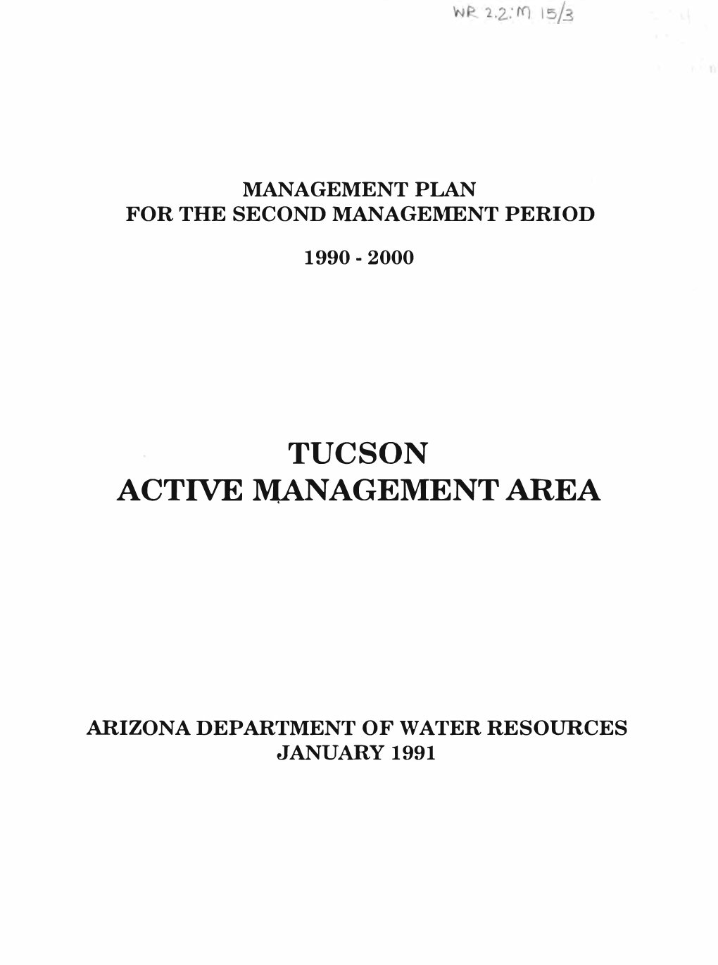 Tucson Active Management Area During the Last Decade of This Century