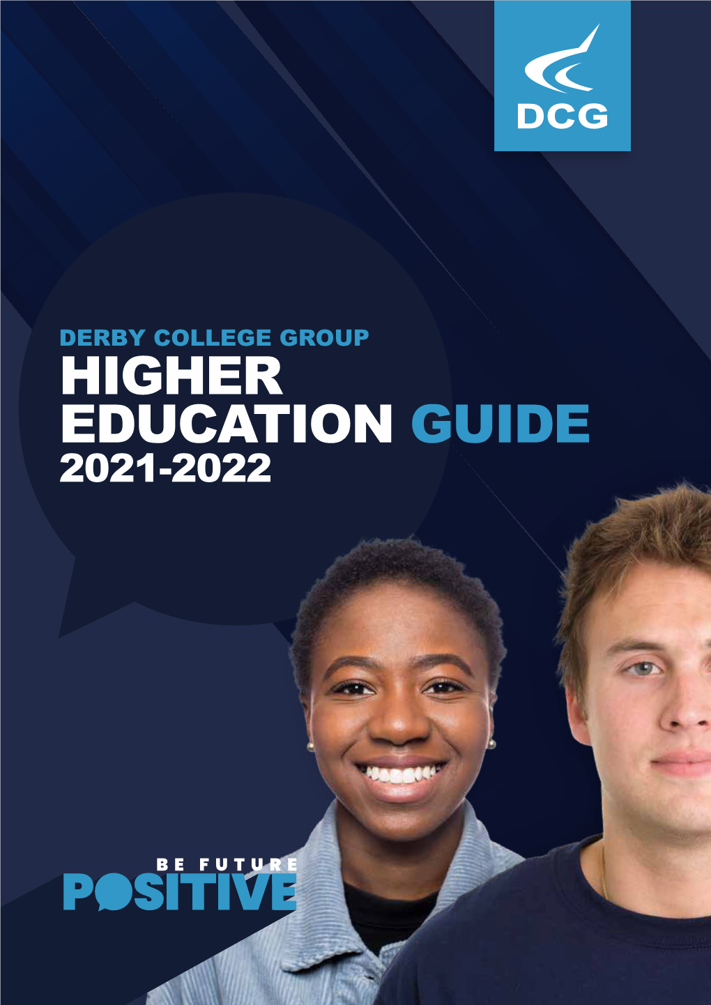 Derby College Group Higher Education Guide 2021-2022 Contents