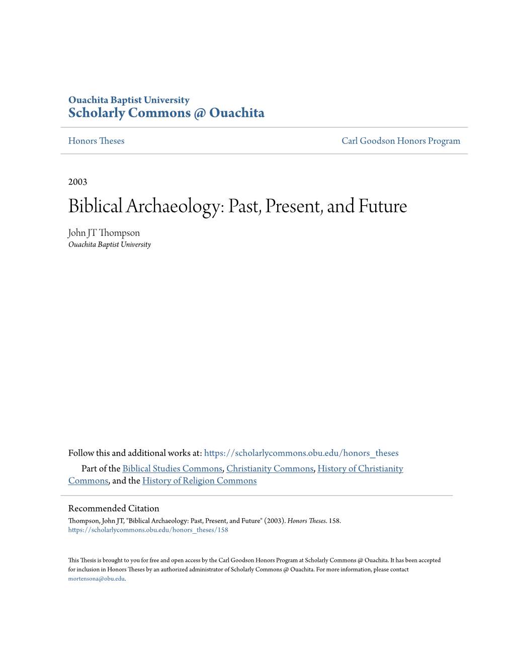 Biblical Archaeology: Past, Present, and Future John JT Thompson Ouachita Baptist University