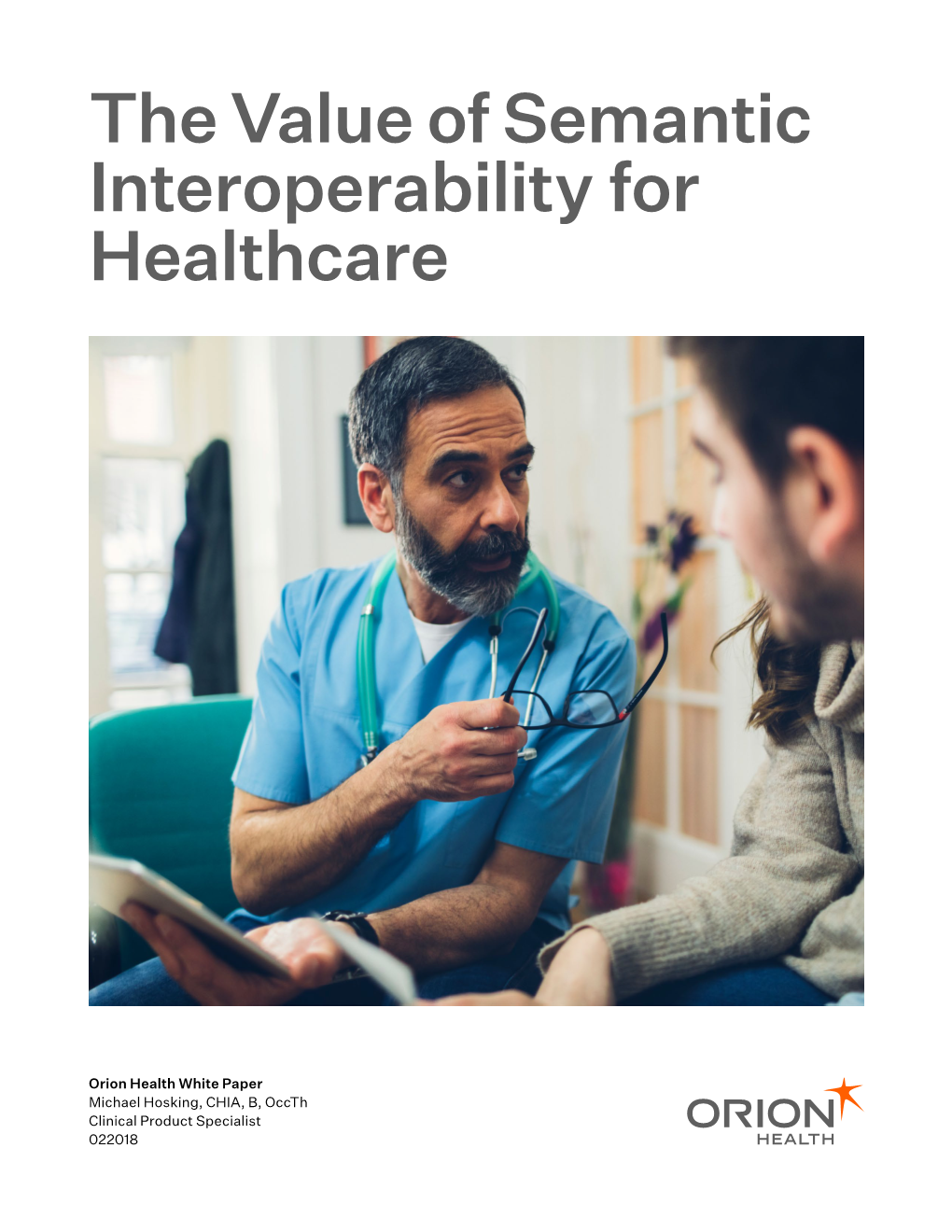 The Value of Semantic Interoperability for Healthcare