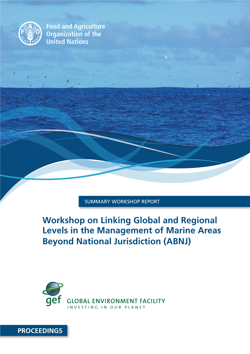 Linking Global and Regional Levels in the Management of Marine Areas Beyond National Jurisdiction (ABNJ)