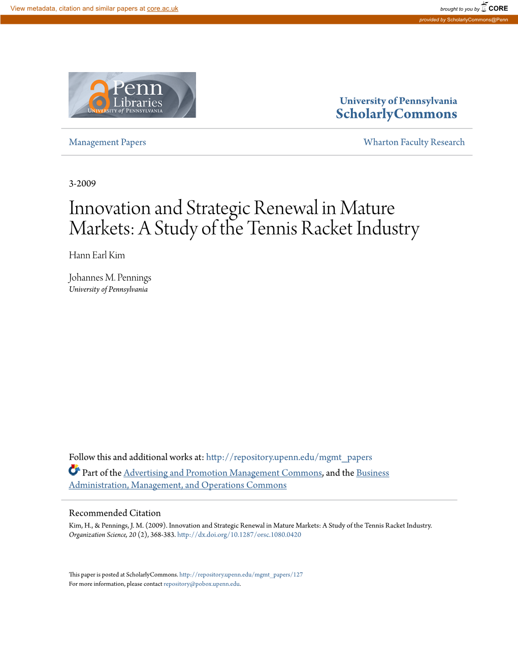 Innovation and Strategic Renewal in Mature Markets: a Study of the Tennis Racket Industry Hann Earl Kim