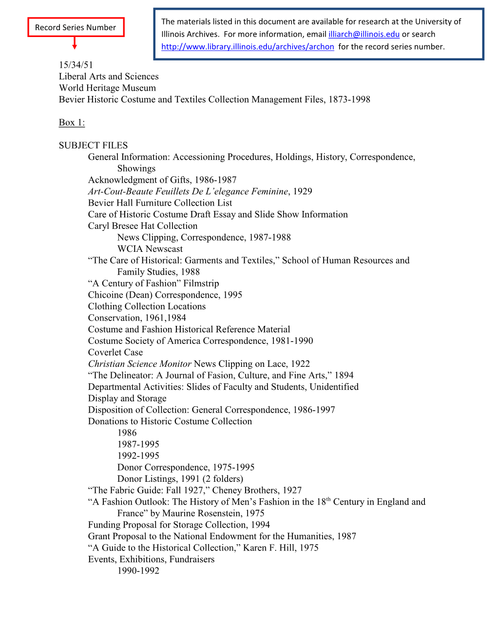 15/34/51 Liberal Arts and Sciences World Heritage Museum Bevier Historic Costume and Textiles Collection Management Files, 1873-1998