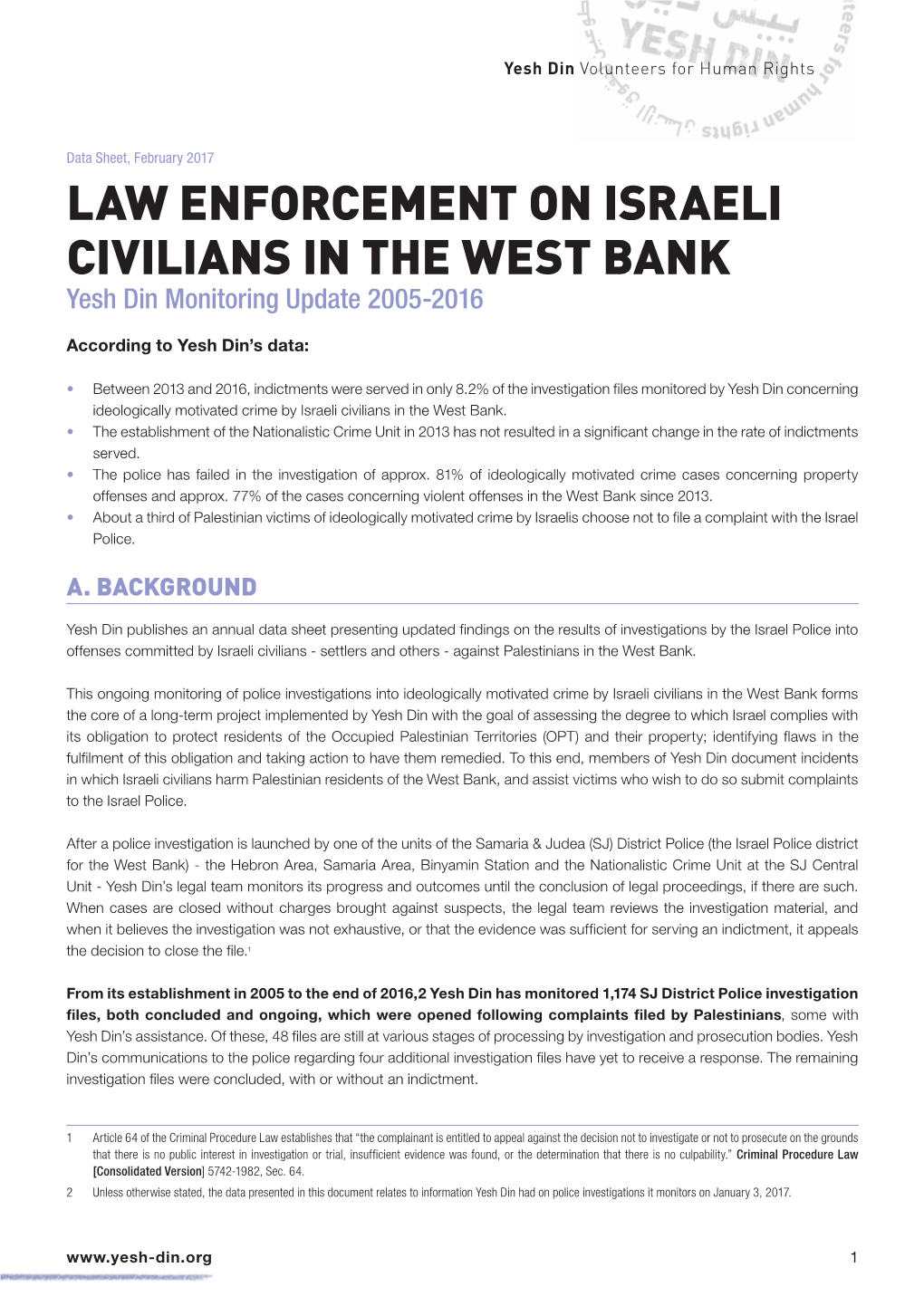 LAW ENFORCEMENT on ISRAELI CIVILIANS in the WEST BANK Yesh Din Monitoring Update 2005-2016