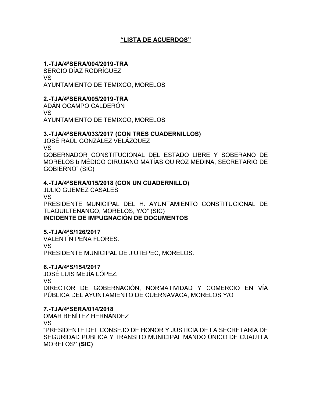 “Lista De Acuerdos” 1.-Tja/4ªsera/004/2019-Tra