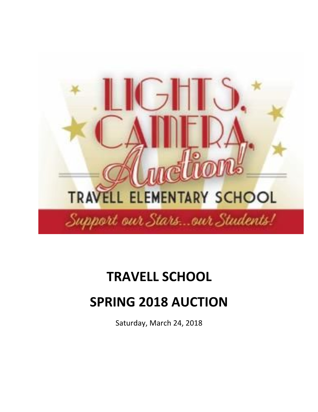 TRAVELL SCHOOL SPRING 2018 AUCTION Saturday, March 24, 2018