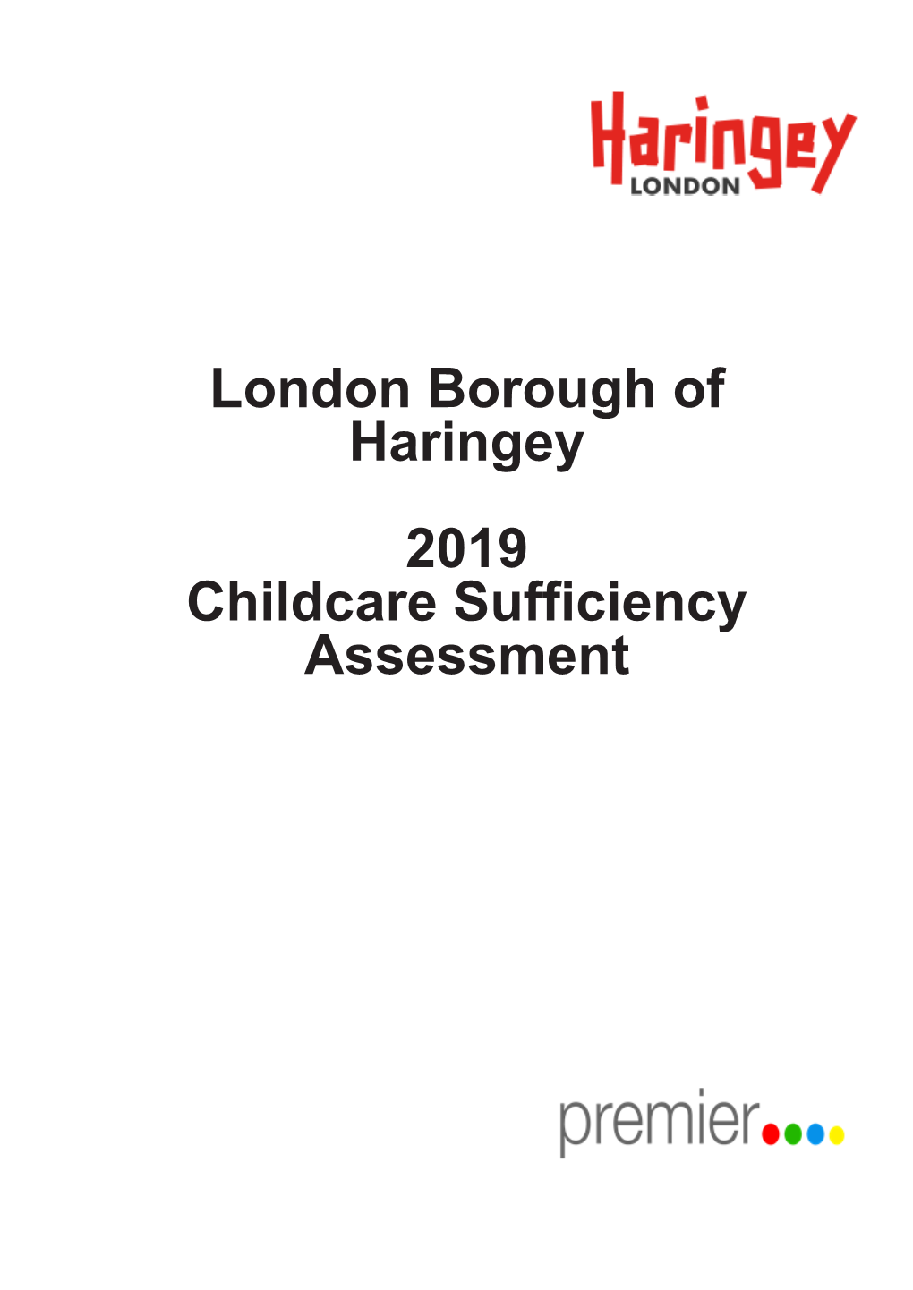 London Borough of Haringey 2019 Childcare Sufficiency Assessment