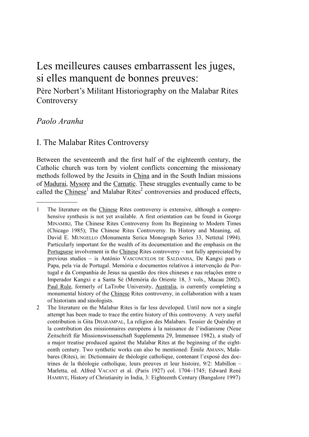 Les Meilleures Causes Embarrassent Les Juges, Si Elles Manquent De Bonnes Preuves: Père Norbert’S Militant Historiography on the Malabar Rites Controversy