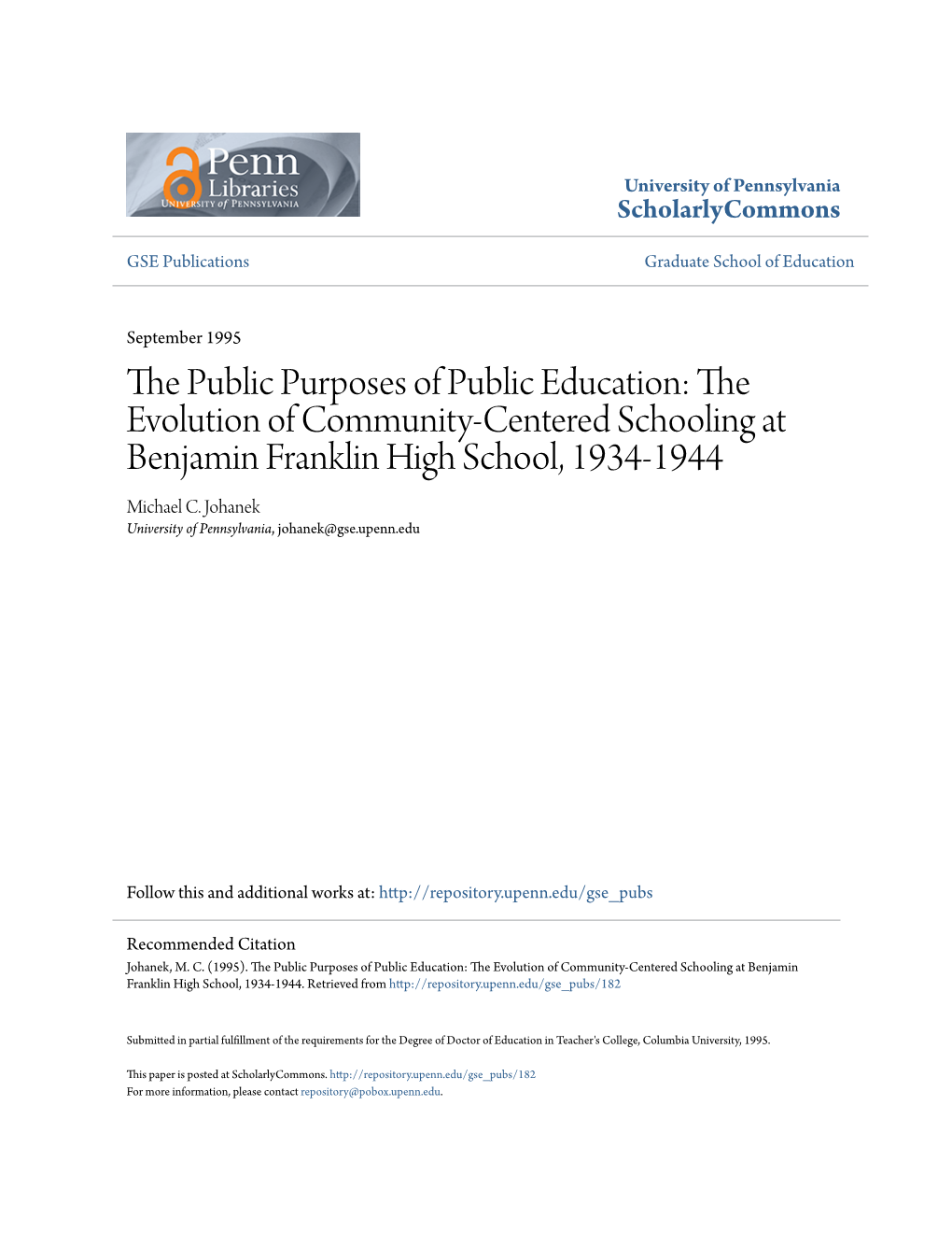 The Public Purposes of Public Education: the Evolution of Community-Centered Schooling at Benjamin Franklin High School, 1934-1944 Michael C