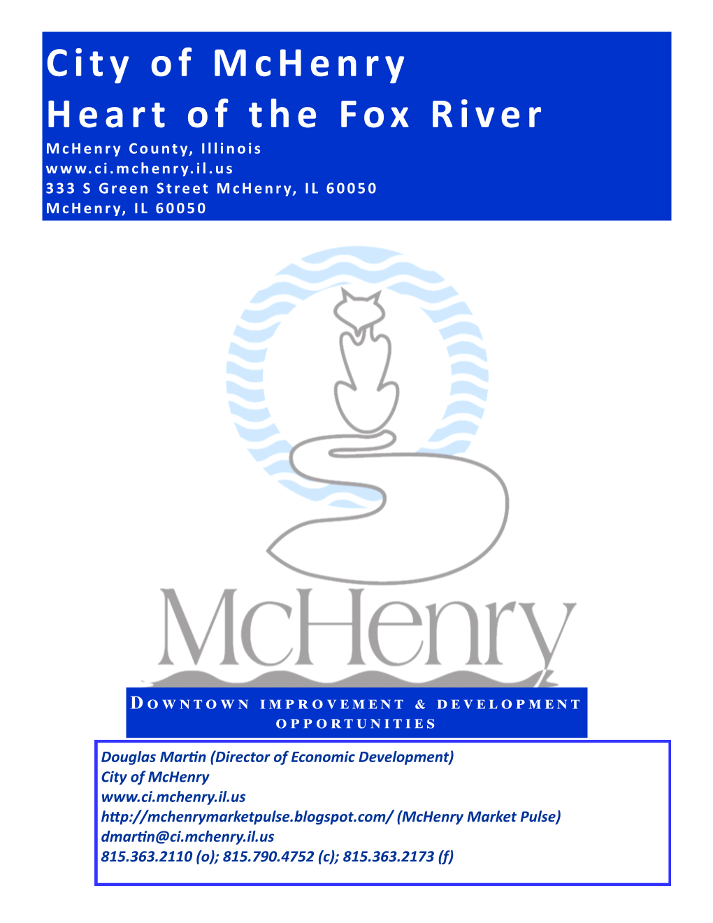 City of Mchenry Heart of the Fox River Mchenry County, Illinois 333 S Green Street Mchenry, IL 60050 Mchenry, IL 60050