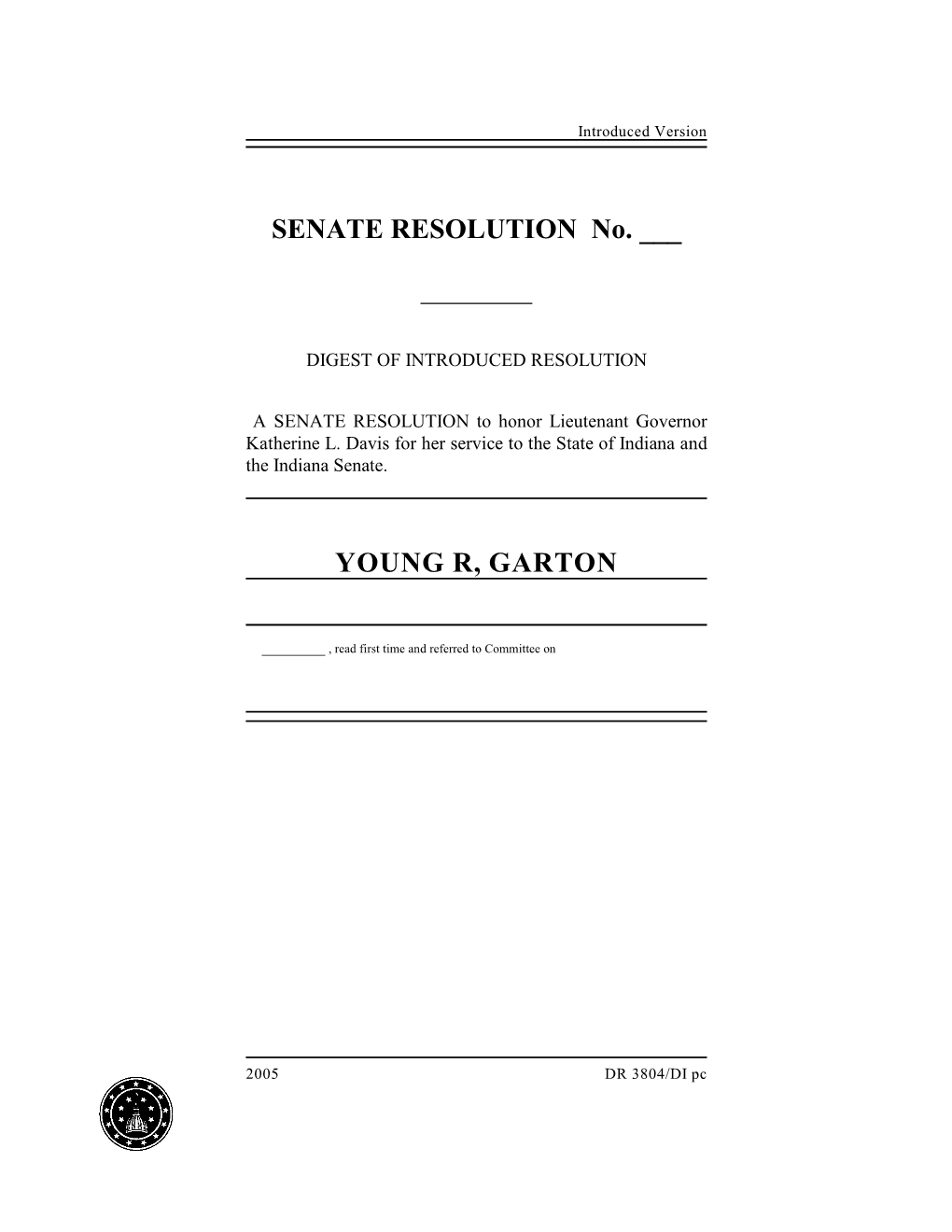 SENATE RESOLUTION No. ___ YOUNG R, GARTON