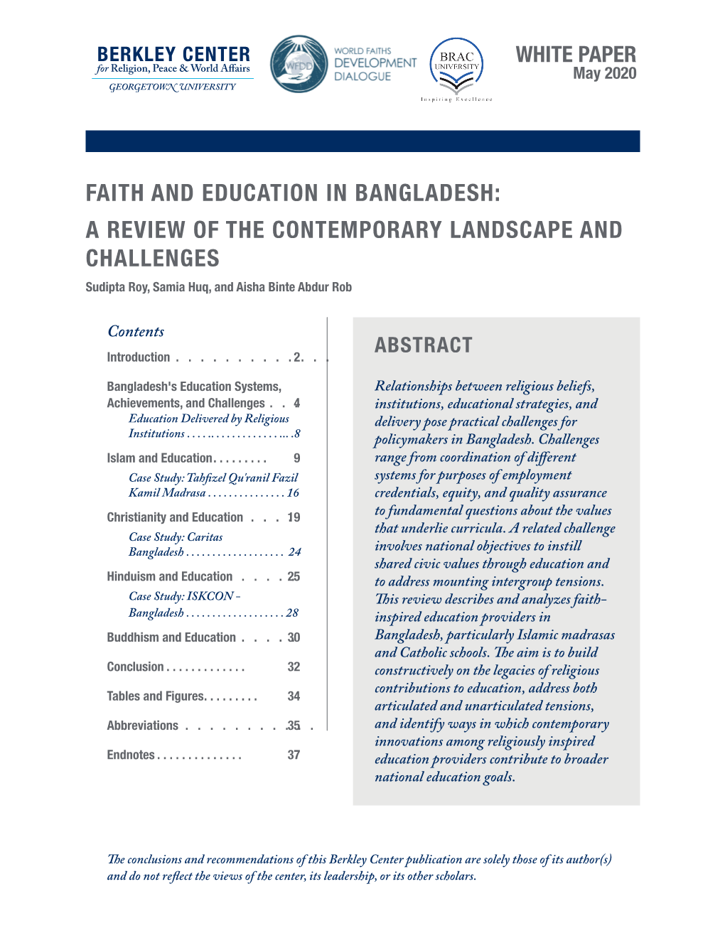 FAITH and EDUCATION in BANGLADESH: a REVIEW of the CONTEMPORARY LANDSCAPE and CHALLENGES Sudipta Roy, Samia Huq, and Aisha Binte Abdur Rob