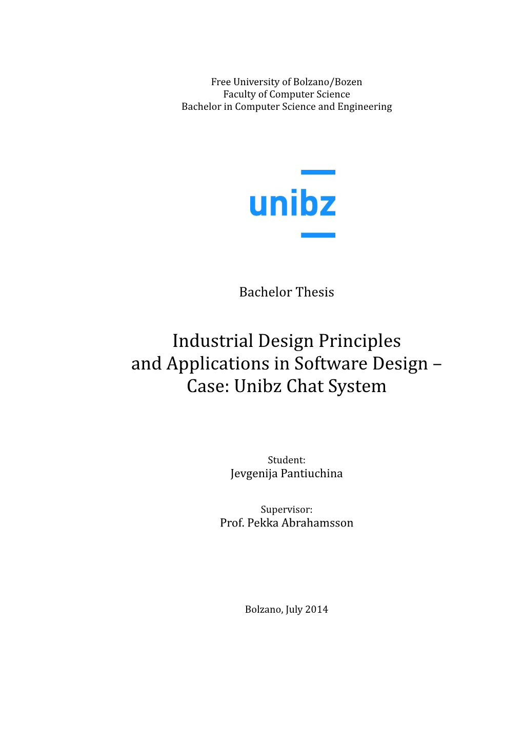 Industrial Design Principles and Applications in Software Design – Case: Unibz Chat System