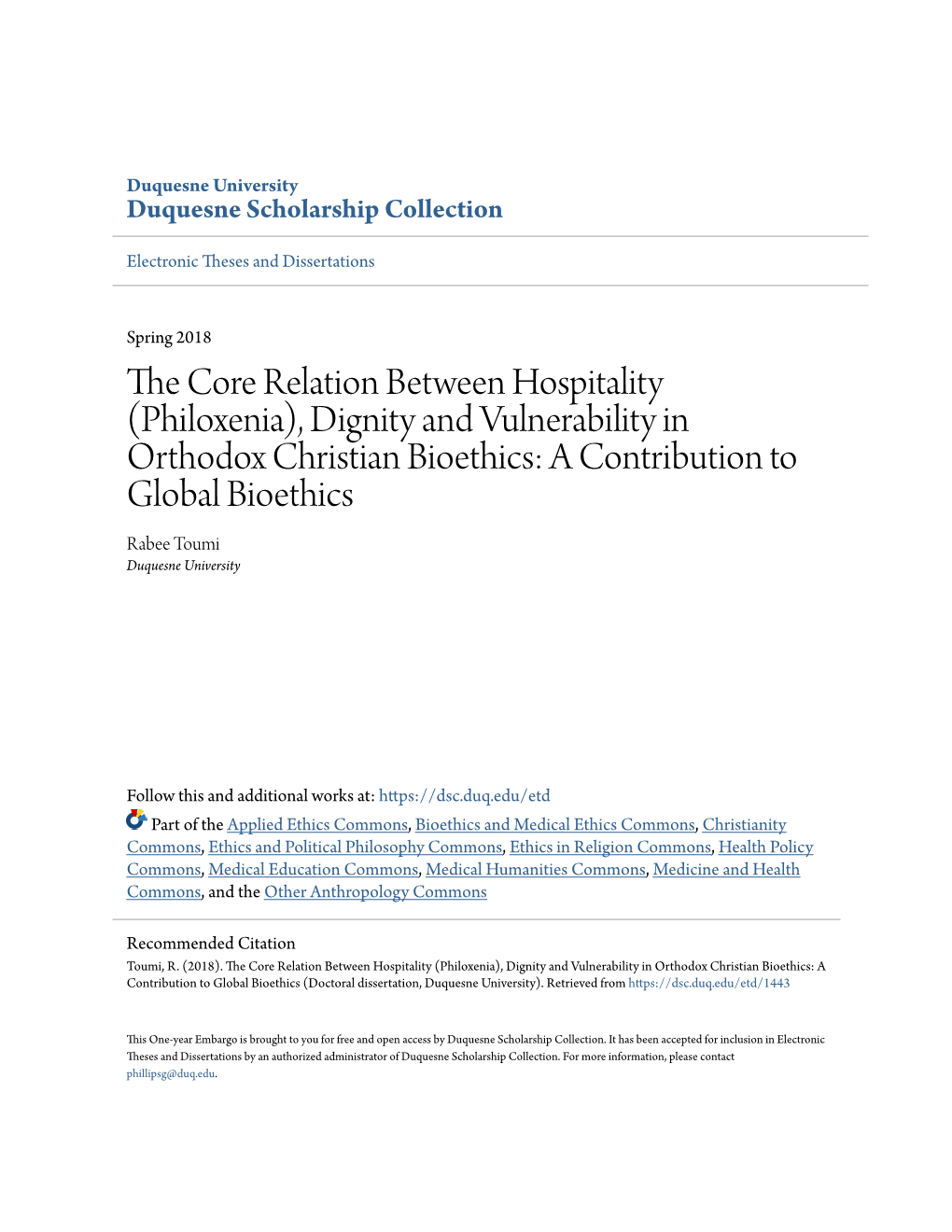 Dignity and Vulnerability in Orthodox Christian Bioethics: a Contribution to Global Bioethics Rabee Toumi Duquesne University