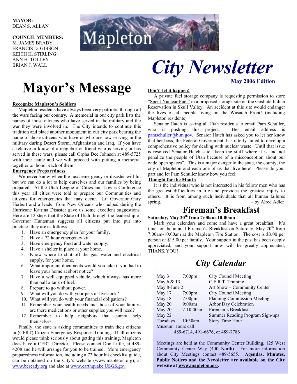City Newsletter May 2006 Edition Mayor’S Message Don’T Let It Happen! a Private Fuel Storage Company Is Requesting Permission to Store