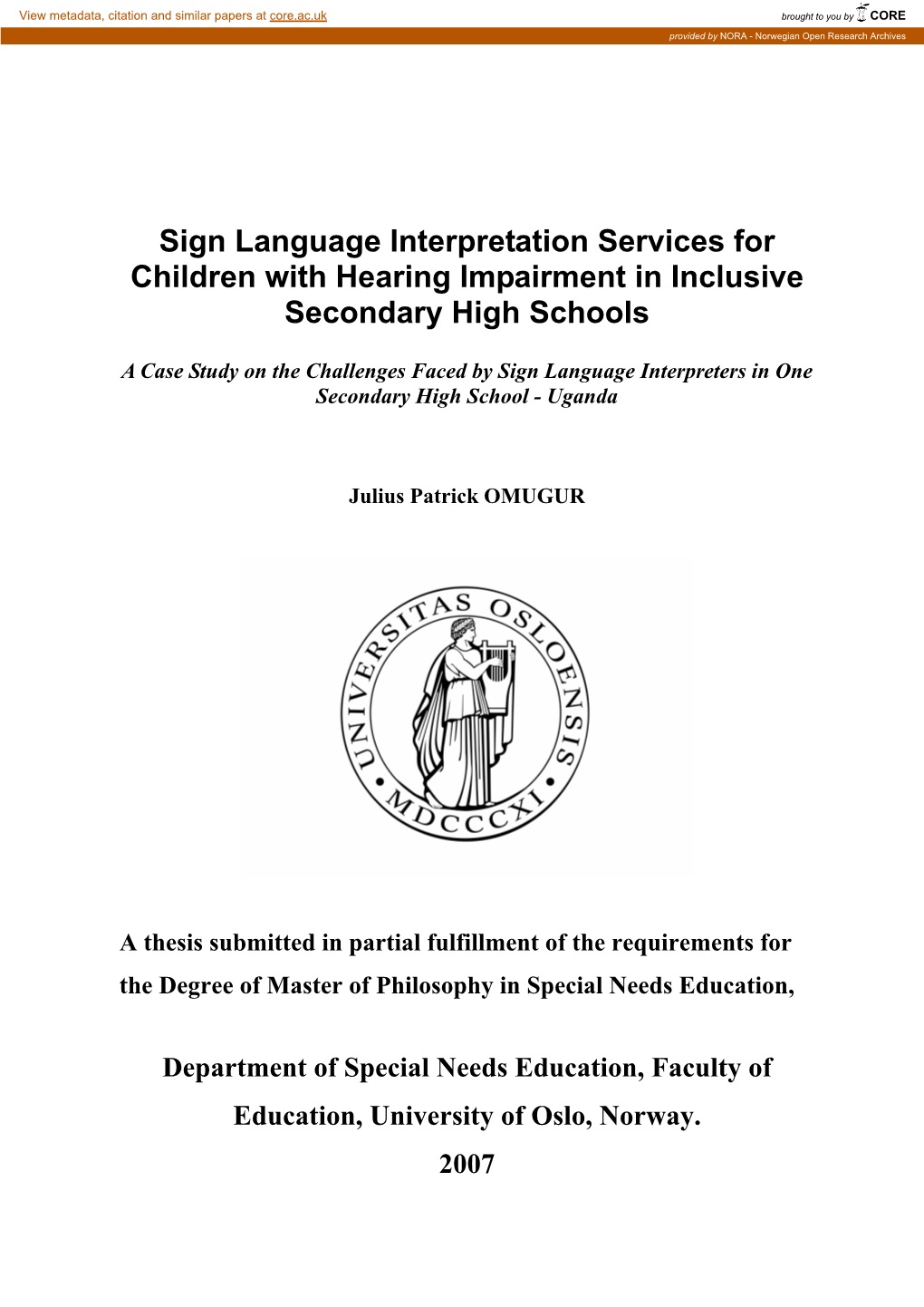 Sign Language Interpretation Services for Children with Hearing Impairment in Inclusive Secondary High Schools