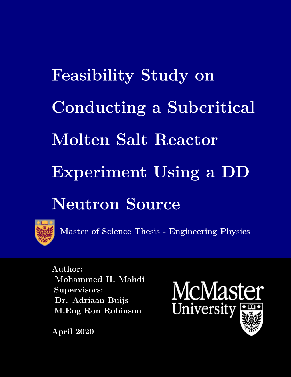 Feasibility Study on Conducting a Subcritical Molten Salt Reactor Experiment Using a DD Neutron Source