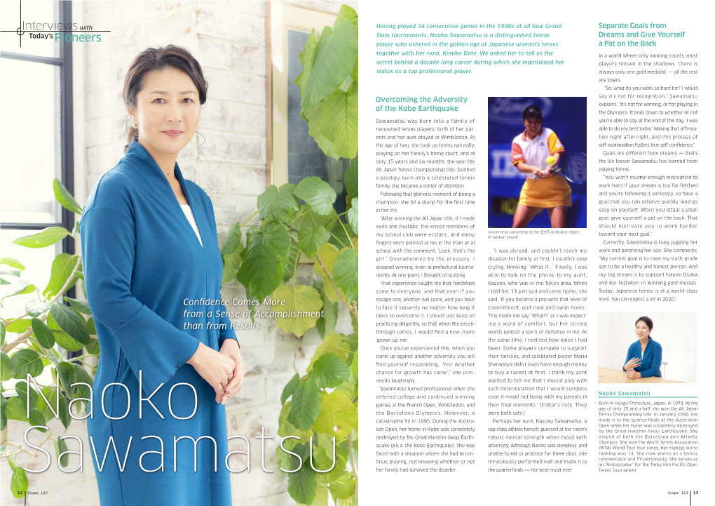 Naoko Sawamatsu Is a Distinguished Tennis Dreams and Give Yourself Player Who Ushered in the Golden Age of Japanese Women’S Tennis a Pat on the Back