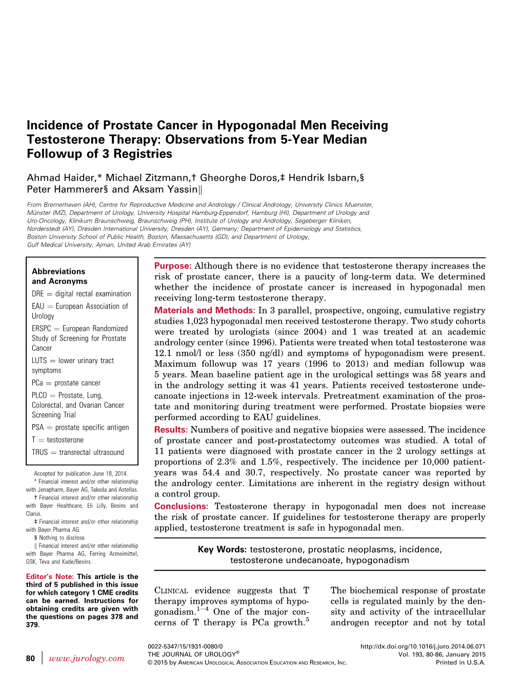 Incidence of Prostate Cancer in Hypogonadal Men Receiving Testosterone Therapy: Observations from 5-Year Median Followup of 3 Registries