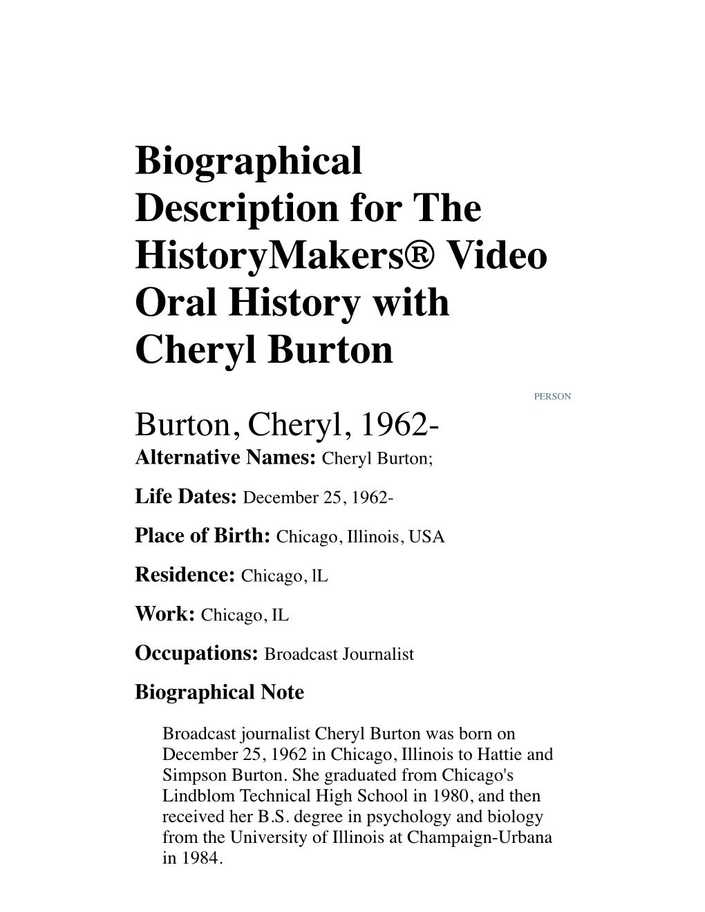 Biographical Description for the Historymakers® Video Oral History with Cheryl Burton