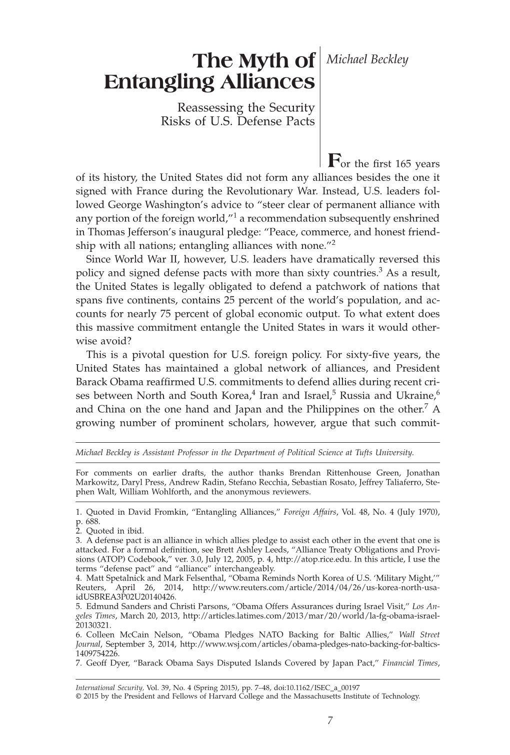 The Myth of Entangling Alliances the Myth of Michael Beckley Entangling Alliances Reassessing the Security Risks of U.S