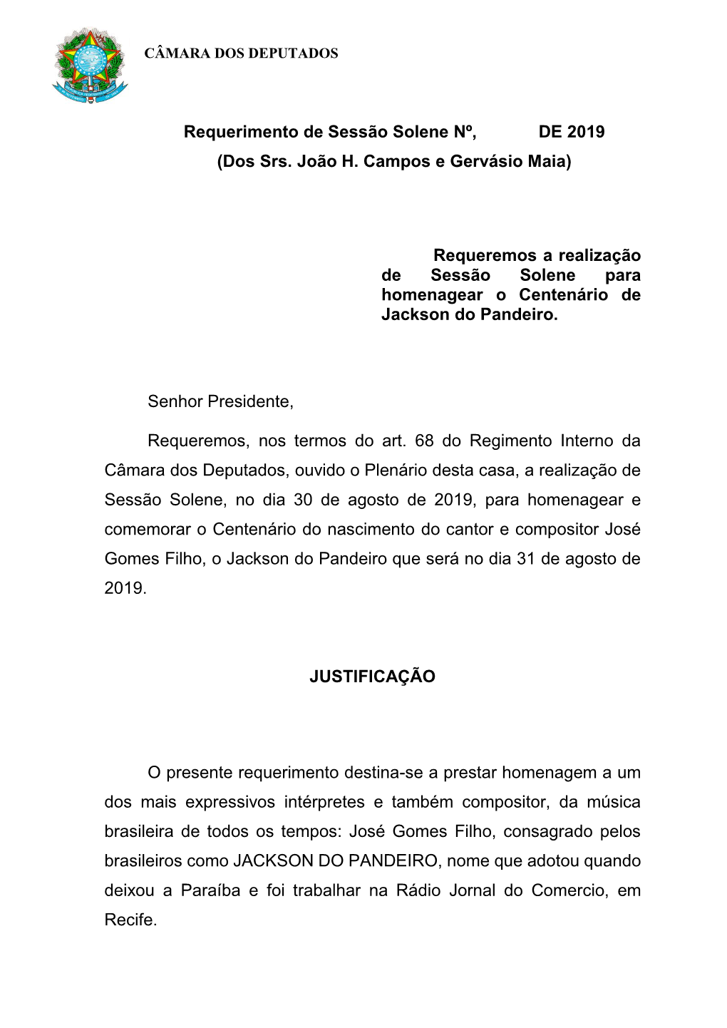 Requerimento De Sessão Solene Nº, DE 2019 (Dos Srs