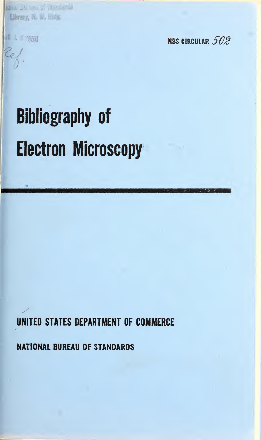 Circular of the Bureau of Standards No. 502: Bibliography of Electron