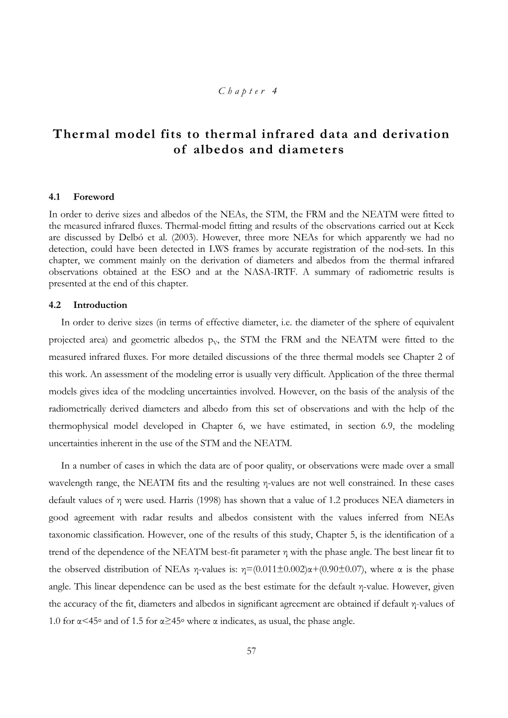 Thermal Model Fits to Thermal Infrared Data and Derivation of Albedos and Diameters