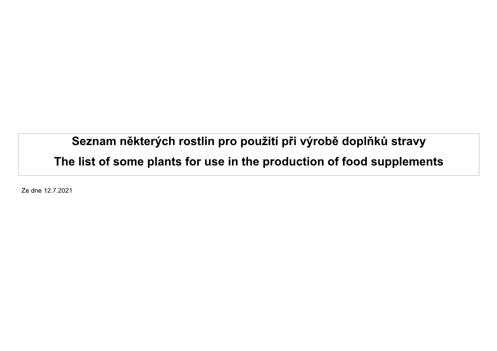 Seznam Některých Rostlin Pro Použití Při Výrobě Doplňků Stravy the List of Some Plants for Use in the Production of Food Supplements