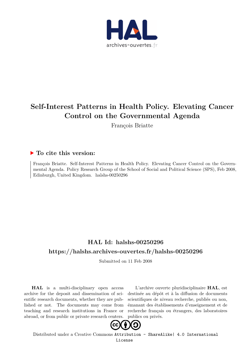 Self-Interest Patterns in Health Policy. Elevating Cancer Control on the Governmental Agenda François Briatte