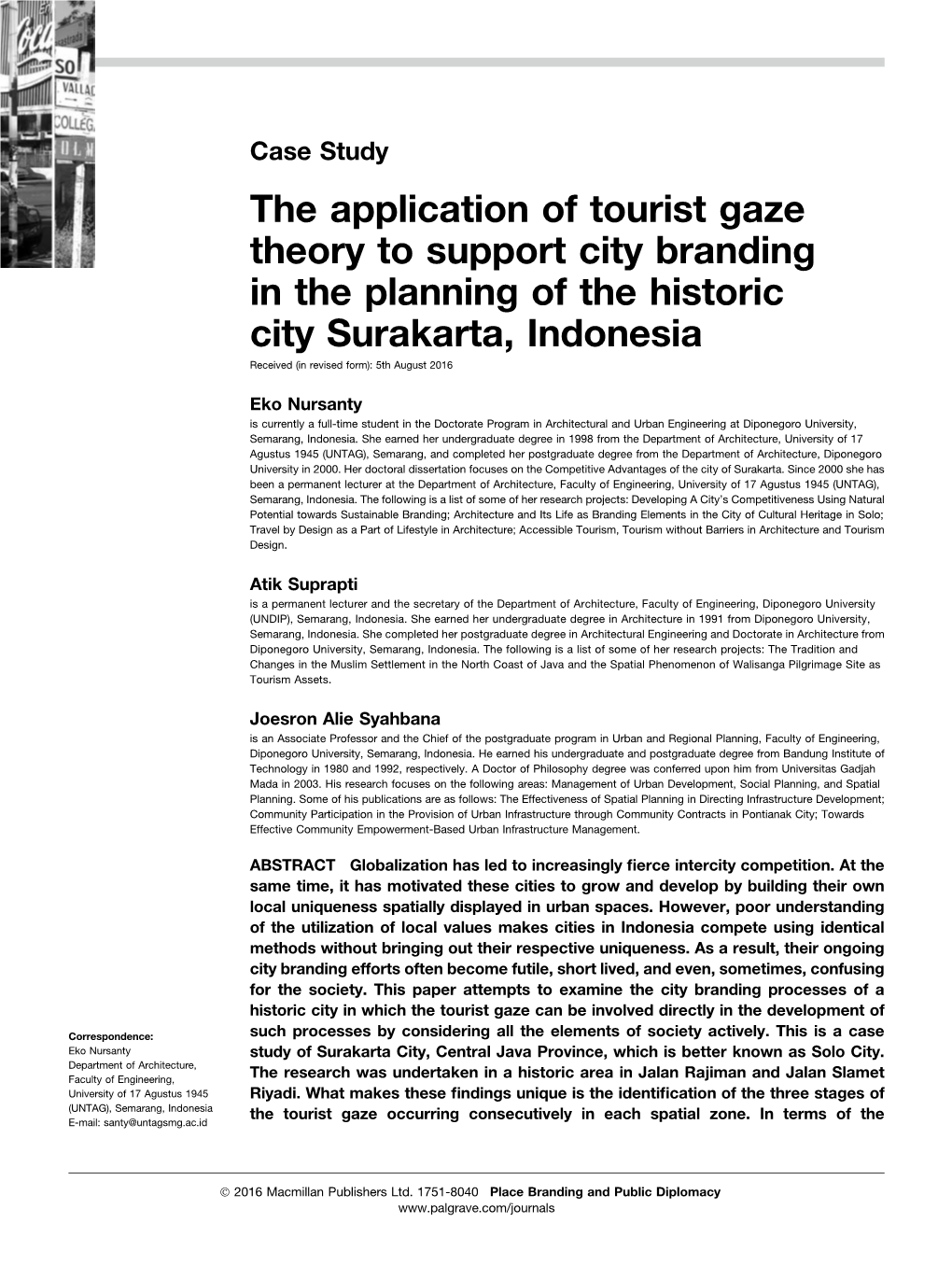 The Application of Tourist Gaze Theory to Support City Branding in the Planning of the Historic City Surakarta, Indonesia Received (In Revised Form): 5Th August 2016