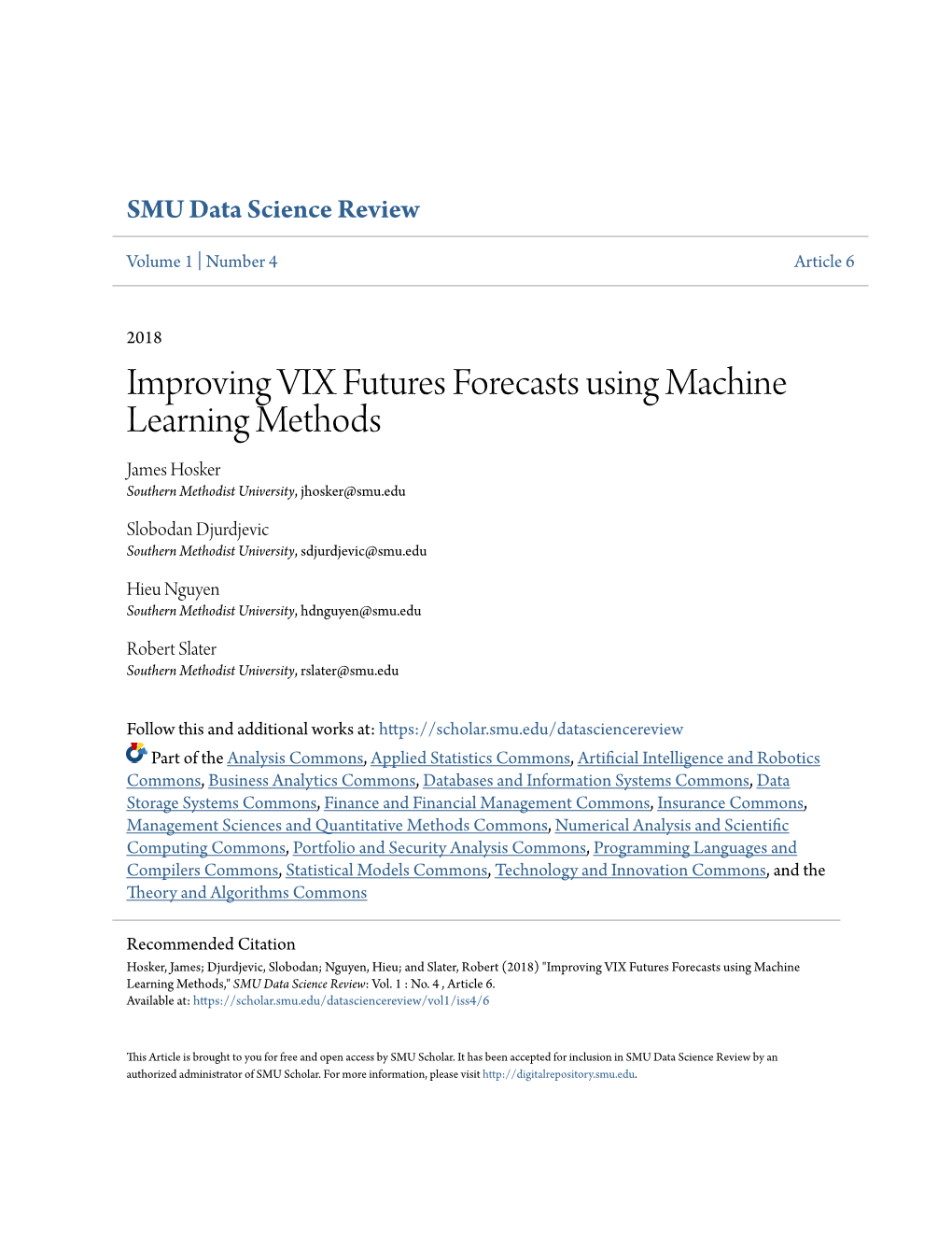 Improving VIX Futures Forecasts Using Machine Learning Methods James Hosker Southern Methodist University, Jhosker@Smu.Edu