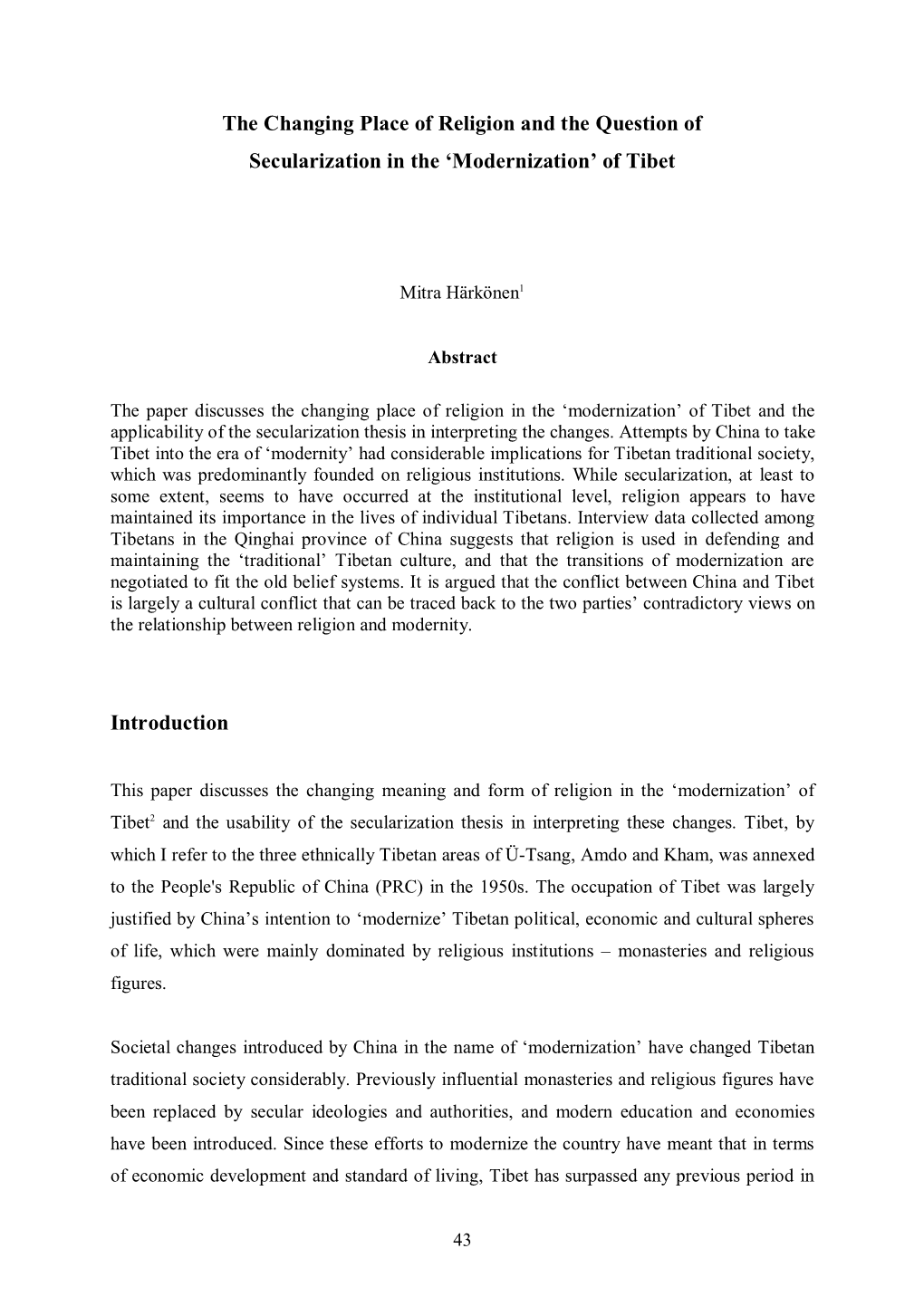 The Changing Place of Religion and the Question of Secularization in the 'Modernization' of Tibet Introduction