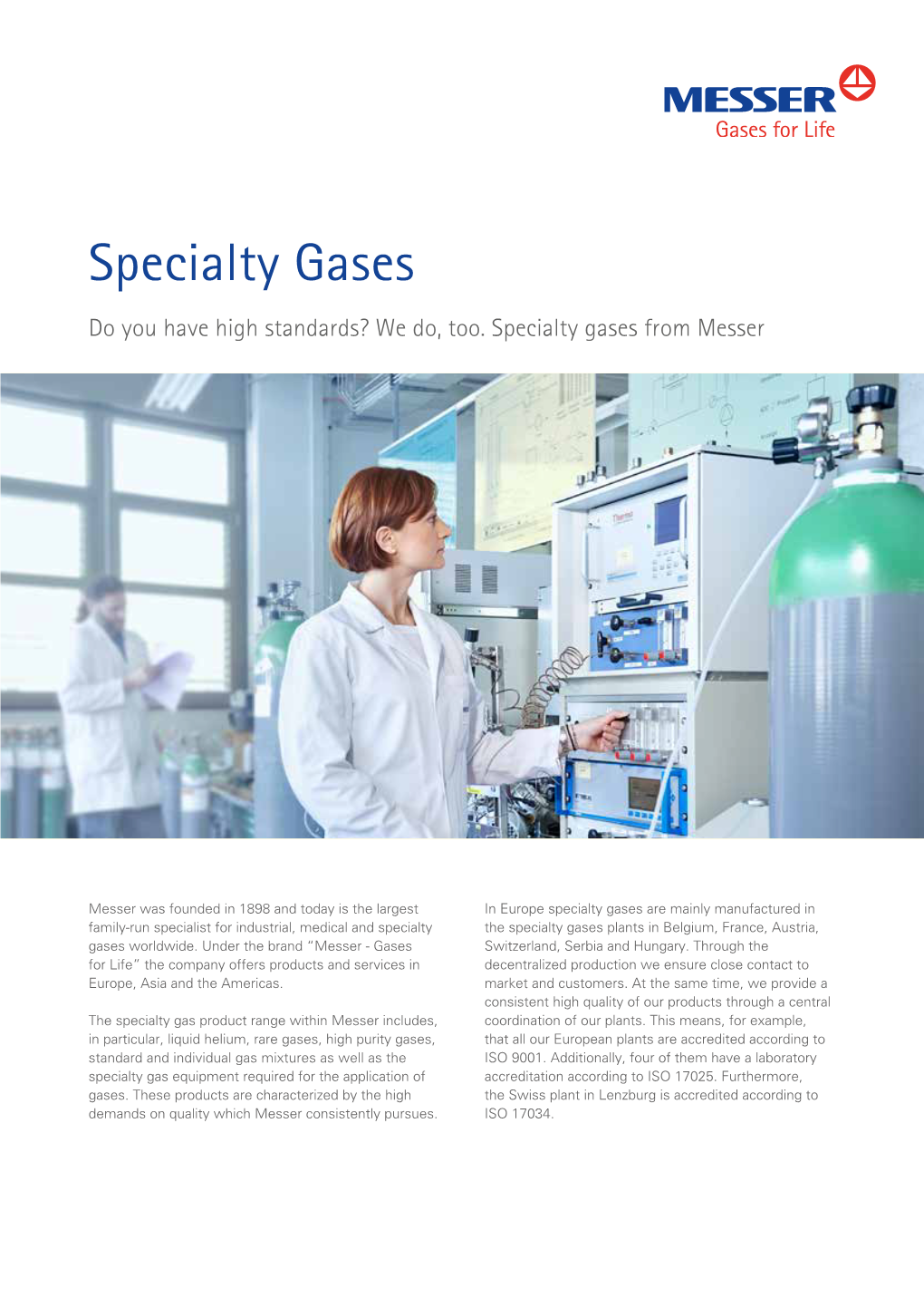 Specialty Gases Do You Have High Standards? We Do, Too