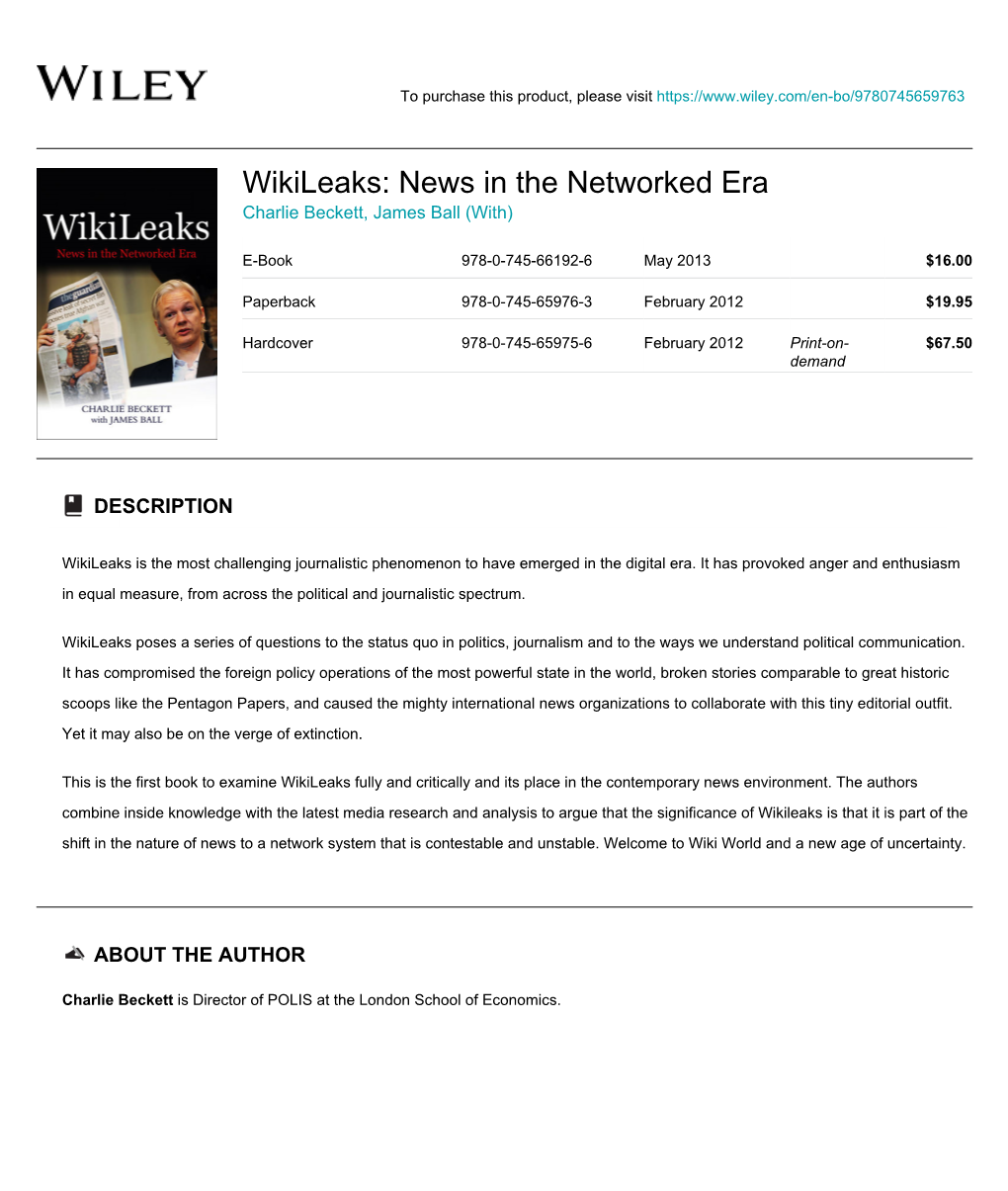 Wikileaks: News in the Networked Era Charlie Beckett, James Ball (With)