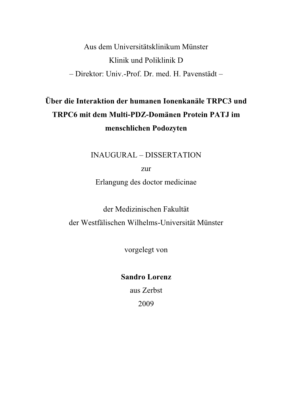 Über Die Interaktionen Der Humanen Ionenkanäle TRPC3 Und TRPC6