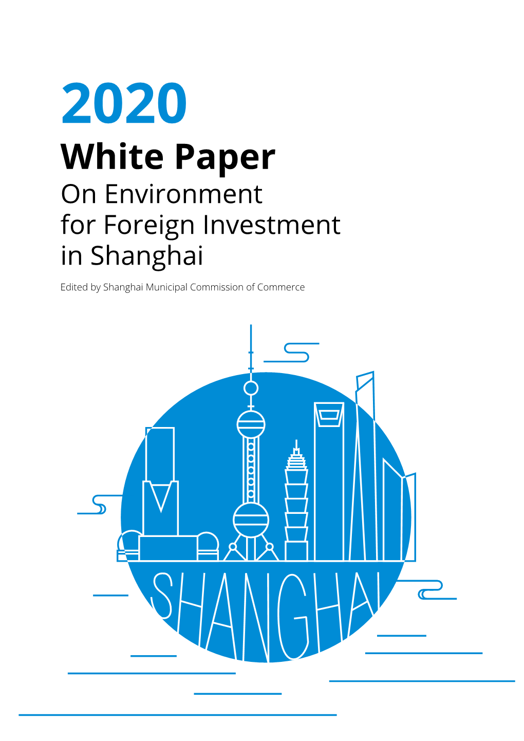 2020 White Paper on Environment for Foreign Investment in Shanghai