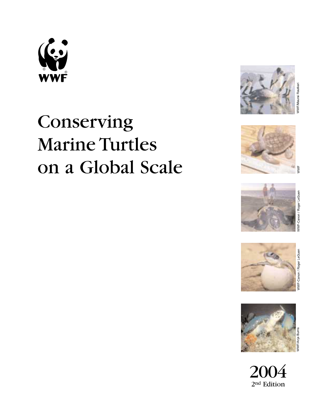 Conserving Marine Turtles on a Global Scale 2004