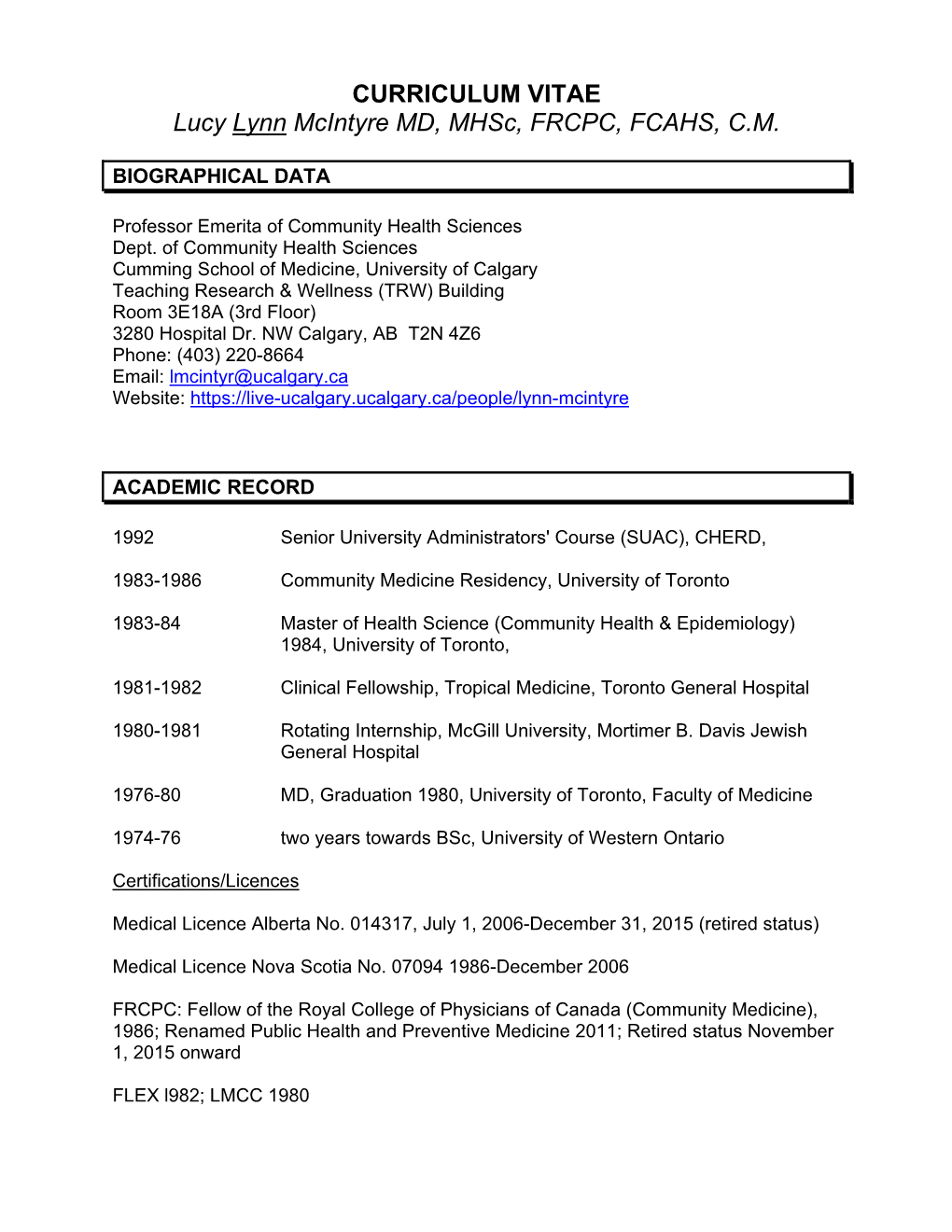 CURRICULUM VITAE Lucy Lynn Mcintyre MD, Mhsc, FRCPC, FCAHS, C.M