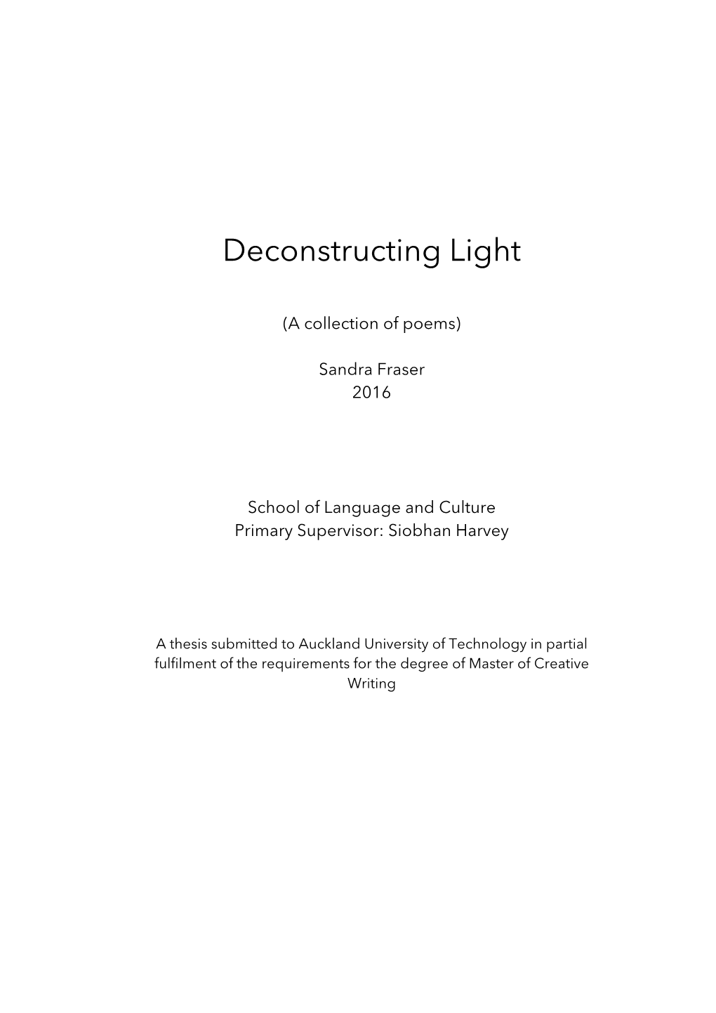 Deconstructing Light