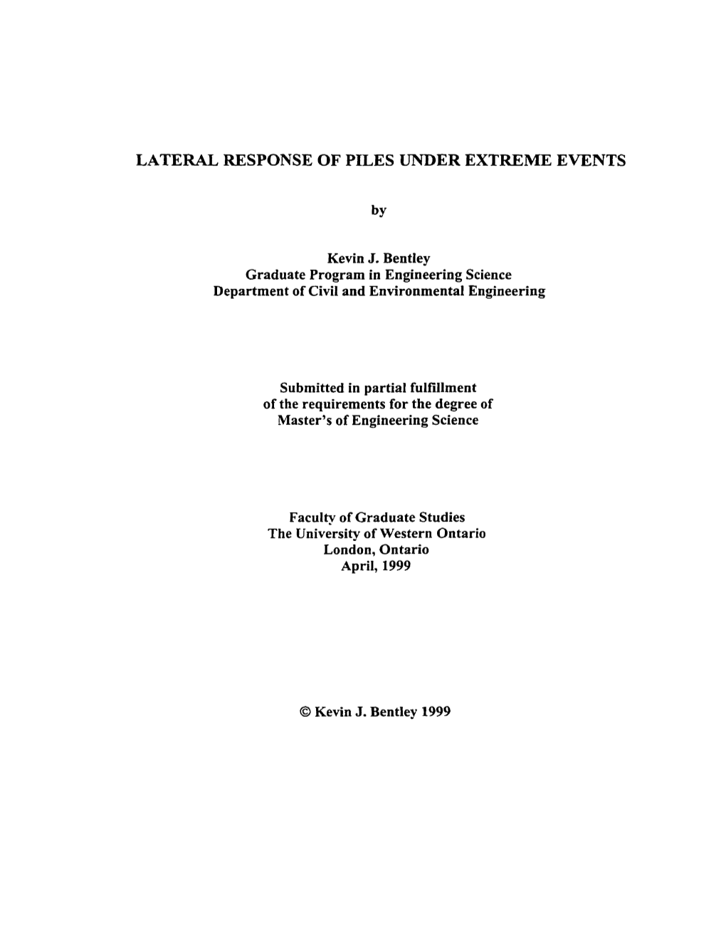 Lateral Response of Piles Under Extreme Events