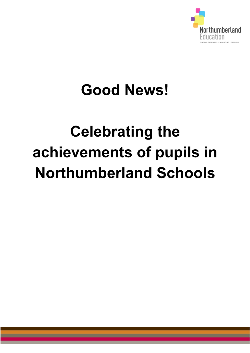 Celebrating the Achievements of Pupils in Northumberland Schools