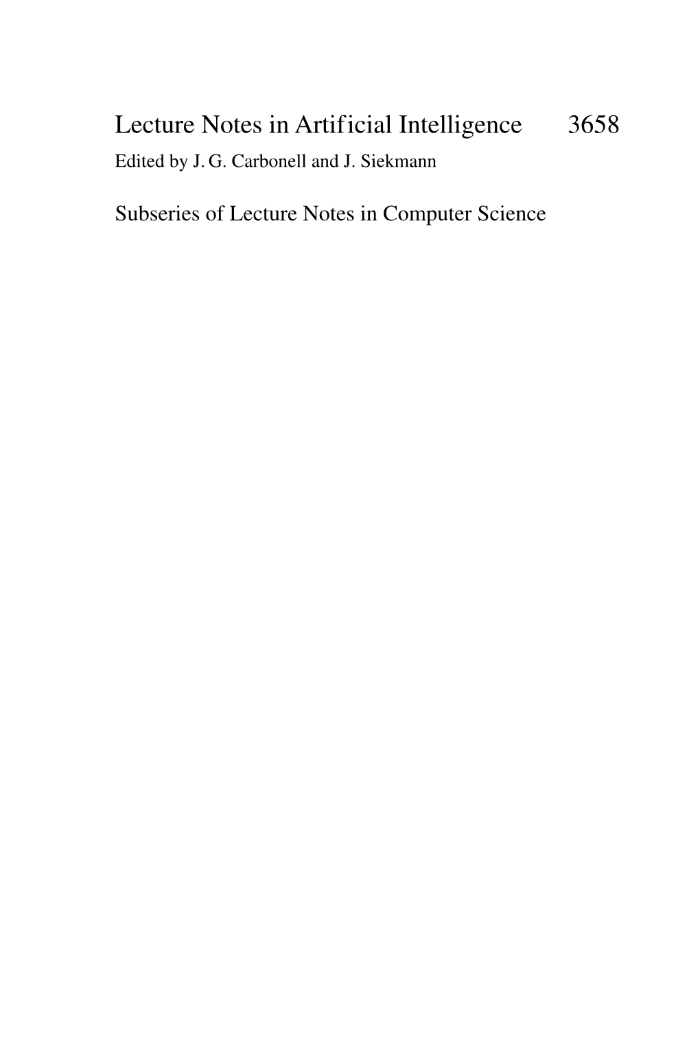 Lecture Notes in Artificial Intelligence 3658 Edited by J