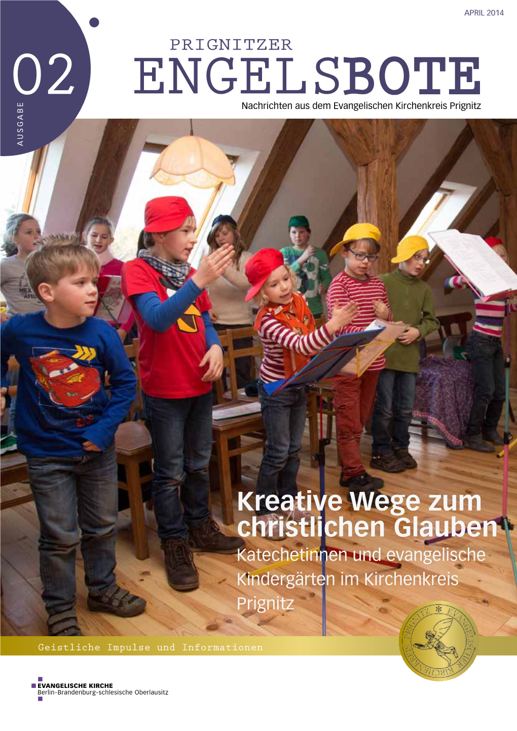 Kreative Wege Zum Christlichen Glauben Katechetinnen Und Evangelische Kindergärten Im Kirchenkreis Prignitz