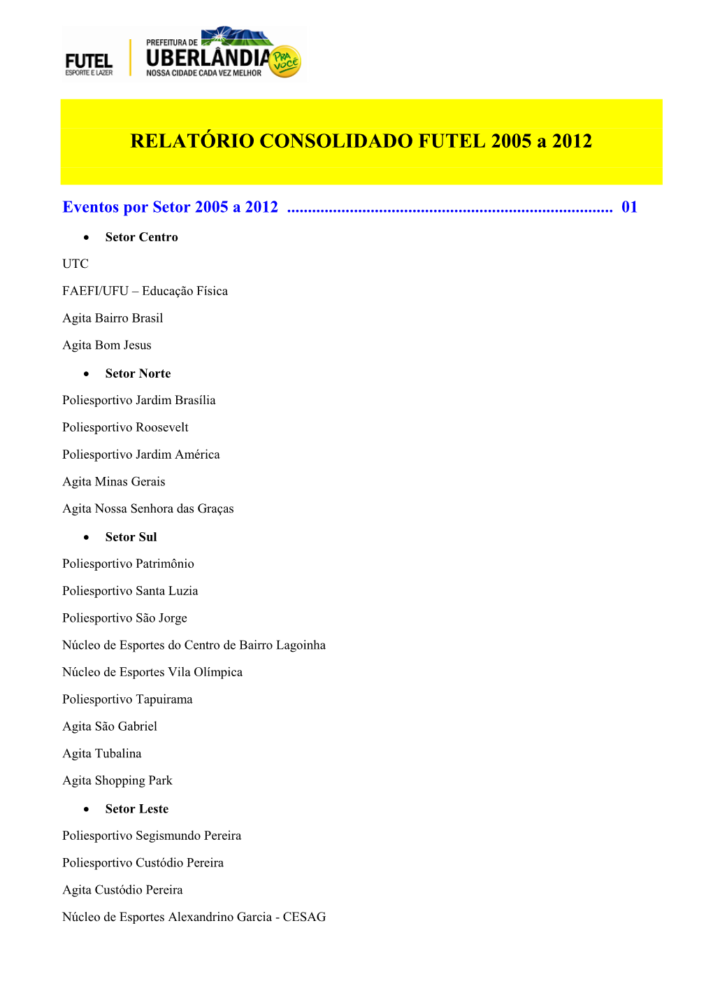 RELATÓRIO CONSOLIDADO FUTEL 2005 a 2012