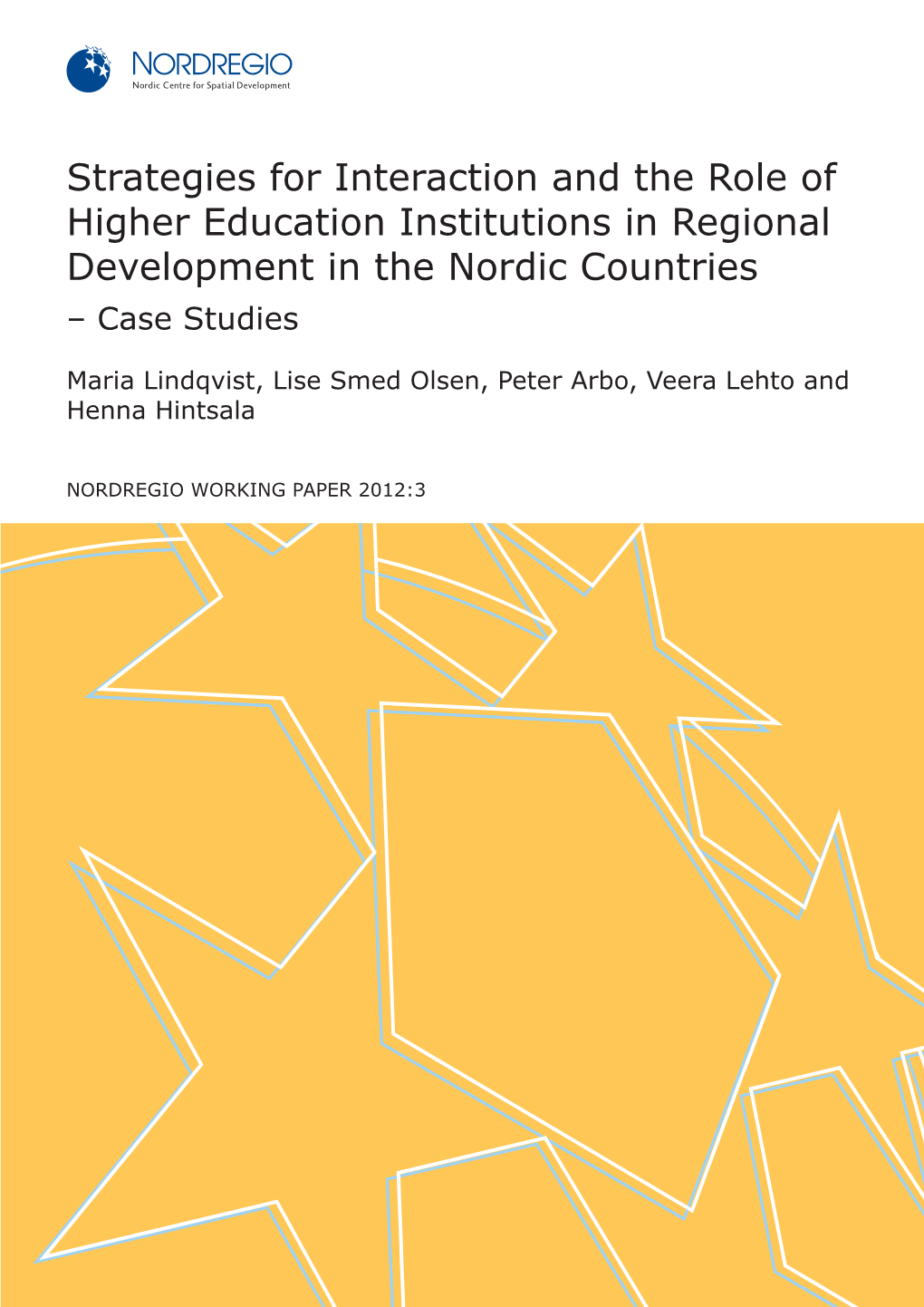 Strategies for Interaction and the Role of Higher Education Institutions In