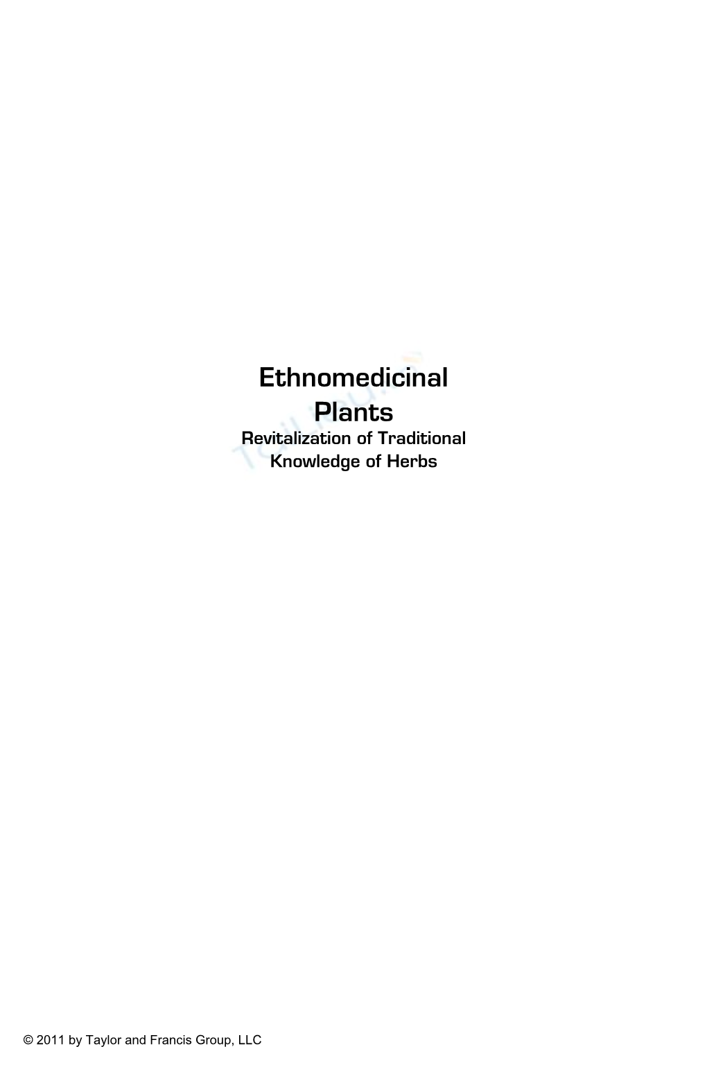 Ethnomedicinal Plants Revitalization of Traditional Knowledge of Herbs