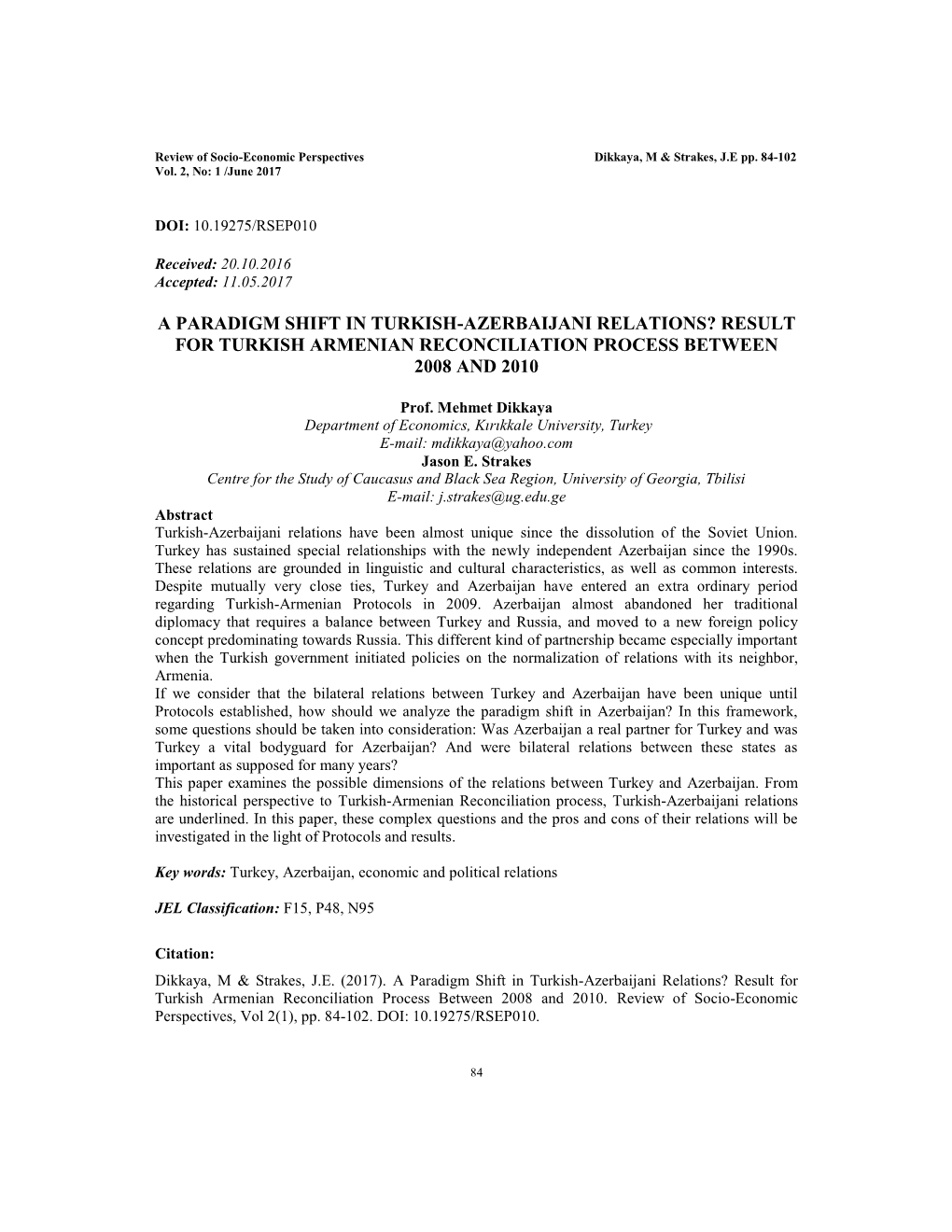 Paradigm Shift in Turkish-Azerbaijani Relations? Result for Turkish Armenian Reconciliation Process Between 2008 and 2010