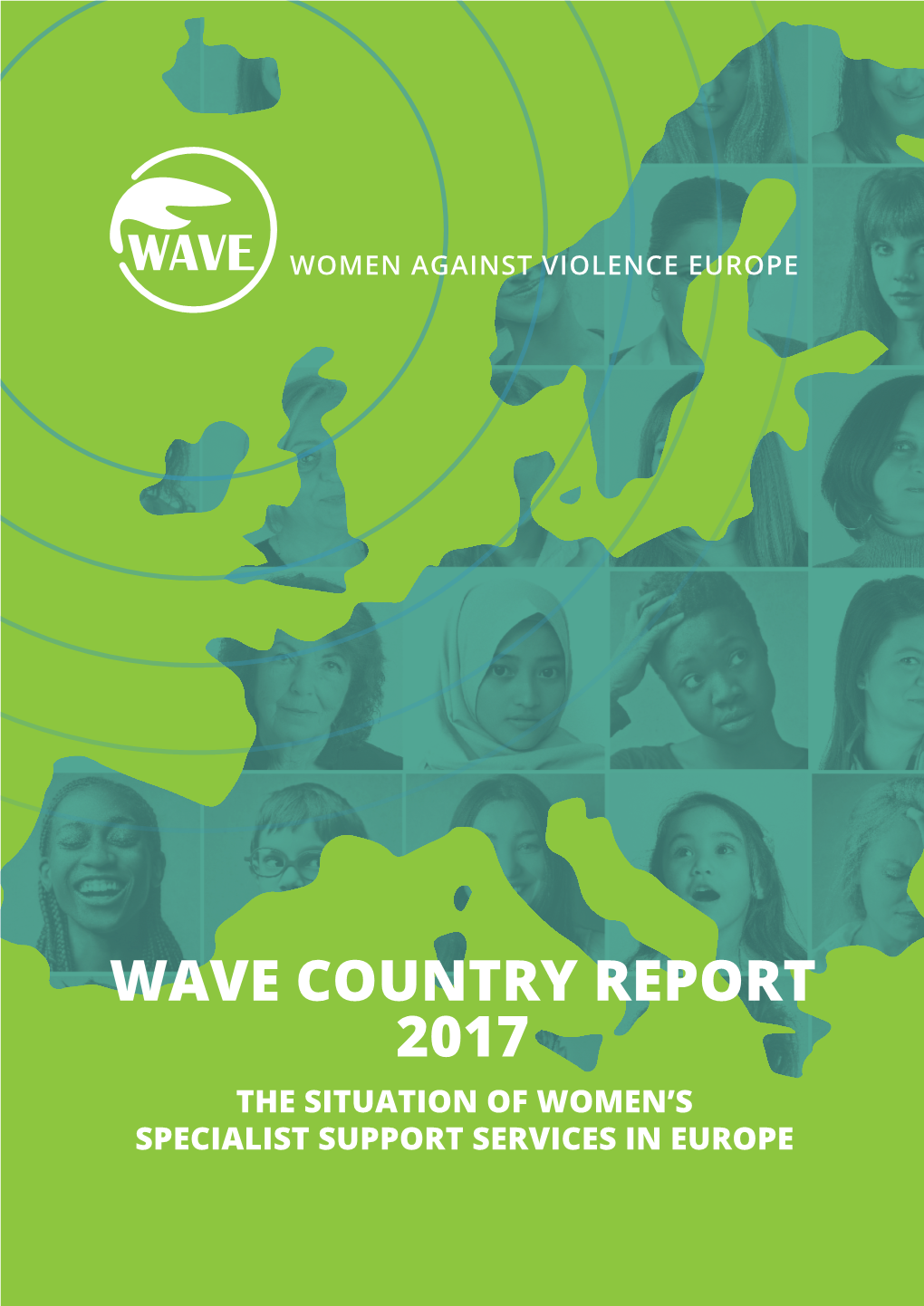 Wave Country Report 2017 the Situation of Women’S Specialist Support Services in Europe